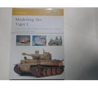 Modelling the Tiger I (Osprey Modelling)