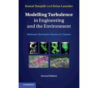 Modelling Turbulence in Engineering and the Environment: Rational Alternative Routes to Closure