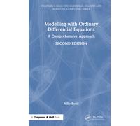 Modelling with Ordinary Differential Equations: A Comprehensive Approach (Chapman & Hall/CRC Numerical Analysis and Scientific Computing Series)