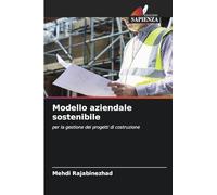 Modello aziendale sostenibile: per la gestione dei progetti di costruzione