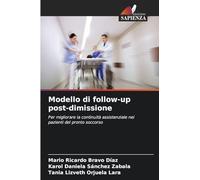 Modello di follow-up post-dimissione: Per migliorare la continuità assistenziale nei pazienti del pronto soccorso