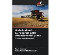 Modello di utilizzo dell'energia nella produzione del grano: La solution économe en énergie