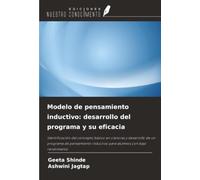 Modelo de pensamiento inductivo: desarrollo del programa y su eficacia: Identificación del concepto básico en ciencias y desarrollo de un programa de ... inductivo para alumnos con bajo rendimiento