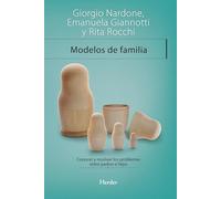 Modelos de familia: Conocer y resolver los problemas entre padres e hijos (fuera de colección)