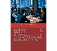 MODELOS DE NEGOCIO Y DESARROLLO DE SISTEMAS EN EMPRESAS NORTEAMERICANAS