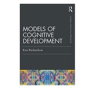 Models Of Cognitive Development (Psychology Press & Routledge Classic Editions)
