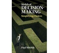 Models of Decision-Making': Simplifying Choices