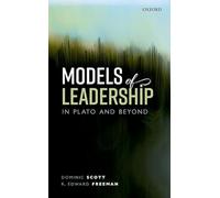 Models of Leadership in Plato and Beyond