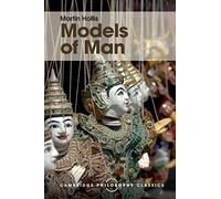Models of Man: Philosophical Thoughts on Social Action (Cambridge Philosophy Classics)