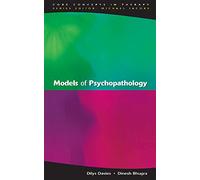 Models Of Psychopathology (Core Concepts in Therapy)