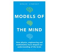 Models of the Mind by Grace Lindsay (Paperback Book)