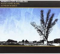 Modena City Ramblers - Mani Come Rami Ai Piedi Radici