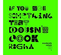 MODERATE REBELS - IF YOU SEE SOMETHING THAT DOESN'T LOOK RIGHT - PART II (GREEN VINYL) [VINYL]