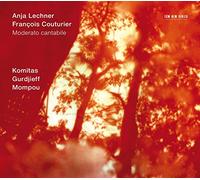 Moderato Cantabile - Komitas, Gurdjieff & Mompou