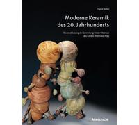 Modern 20th-century Ceramics: Inventory Catalogue of the Hinders/Reimers Collection