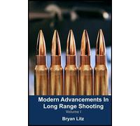 Modern Advancements in Long Range Shooting