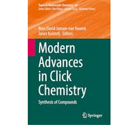 Modern Advances in Click Chemistry: Synthesis of Compounds (Topics in Heterocyclic Chemistry, 63)