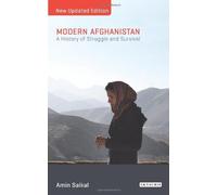 Modern Afghanistan: A History of Struggle and Survival 2nd edition by Saikal, Amin (2012) Paperback