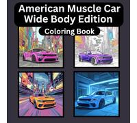 Modern American Muscle Car Coloring Book: Wide Body Edition