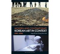 Modern and Contemporary Korean Art in Context (1950 - Now)