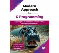 Modern Approach to C Programming : Exploring the foundations of problem-solving through C programming