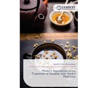 Modern Approaches in the Treatment of Diseases with Herbal Medicines