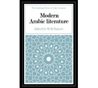 Modern Arabic Literature (The Cambridge History of Arabic Literature)