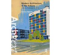 Modern Architecture in the Balkans: From Le Corbusier to Tito – Architext – Routledge
