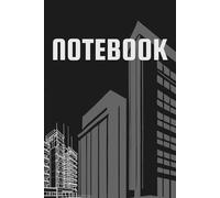 MODERN ARCHITECTURE INSPIRED THEME NOTEBOOK: Sleek Modern Buildings Architectural Design Professional Class Themed Notepad Journal - 6 X 9 INCHES - 150 PAGES
