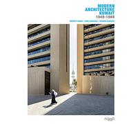 Modern Architecture Kuwait: 1949 -1989