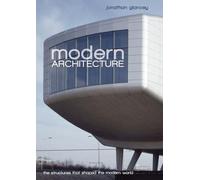 Modern Architecture: The Structures that Shaped the Modern World
