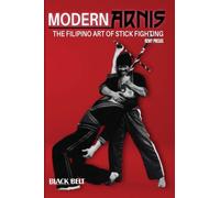 Modern Arnis: The Filipino Art of Stick Fighting