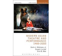 Modern Asian Theatre and Performance 1900-2000 (Critical Companions)