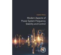 Modern Aspects of Power System Frequency Stability and Control