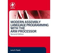 Modern Assembly Language Programming with the ARM Processor