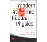MODERN ATOMIC AND NUCLEAR PHYSICS (REVISED EDITION)