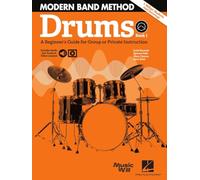 Modern Band - Drums - A beginner's Guide for Group or Private Instruction. Book/Audio Online: 1