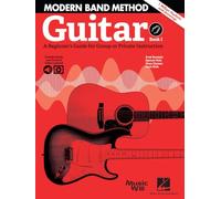 Modern Band - Guitar - A beginner's Guide for Group or Private Instruction. Book/Audio Online: 1