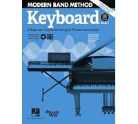 Modern Band - Keyboard - A beginner's Guide for Group or Private Instruction. Book/Audio Online: 1