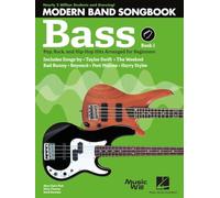Modern Band Method Bass Songbook 1.: Pop, Rock, and Hip-HOP Hits Arranged for Beginners