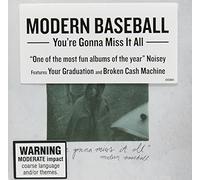Modern Baseball - YOU'RE GONNA MISS IT ALL
