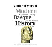 Modern Basque History, Eighteenth Century to the Present (Basque Textbooks)
