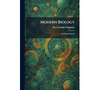 Modern Biology: Its Human Aspects