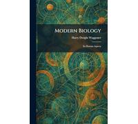 Modern Biology: Its Human Aspects