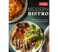 Modern Bistro: Home Cooking Inspired by French Classics