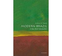 Modern Brazil: A Very Short Introduction: A Very Short Introduction (Very Short Introductions)