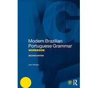 Modern Brazilian Portuguese Grammar Workbook (Modern Grammar Workbooks)