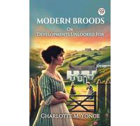 Modern BroodsOr Developments Unlooked For (Edition1)