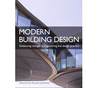 Modern Building Design : Evidencing changes in engineering and design practice