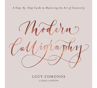 Modern Calligraphy – A Step-by-Step Guide to Mastering the Art of Creativity – Orion